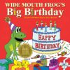 Wide Mouth Frog's Big Birthday