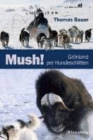Portada de Mush! Grönland per Hundeschlitten