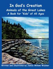 IN GODA S CREATION ANIMALS OF THE GREAT LAKES A BOOK FOR KIDS OF ALL ...