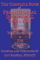 Portada de The Complete Book of Presidential Inaugural Speeches