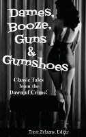 Portada de Dames, Booze, Guns & Gumshoes
