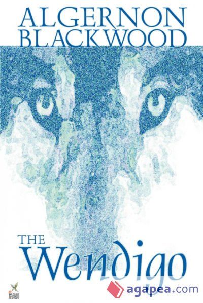 Wendigo by Algernon Blackwood, Fiction, Horror