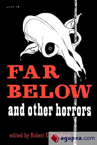 Far Below and Other Horrors from the Pulps