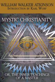 Portada de Mystic Christianity, or the Inner Teachings of the Master