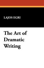 Portada de The Art of Dramatic Writing