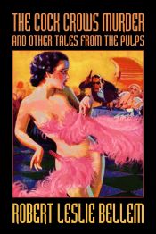 Portada de The Cock Crows Murder and Other Tales from the Pulps