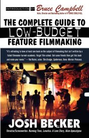 Portada de The Complete Guide to Low-Budget Feature Filmmaking