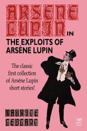 Portada de The Exploits of Arsene Lupin
