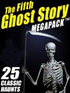 Portada de The Fifth Ghost Story MEGAPACK ? (Ebook)