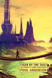 Portada de Tiger by the Tail! Two Dominic Flandry Adventures