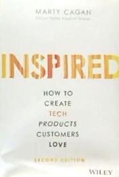 Portada de INSPIRED: How to Create Tech Products Customers Love
