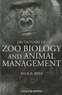 Portada de A Dictionary of Zoo Biology and Animal Management