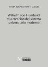 Wilhelm von Humboldt y la creación del sistema universitario moderno