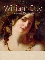 Portada de William Etty: Selected Paintings (Colour Plates) (Ebook)