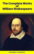 Portada de William Shakespeare : The Complete Works (Illustrated) (Phoenix Classics) (Ebook)