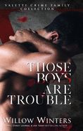 Portada de Those Boys Are Trouble