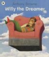 Willy the Dreamer Willy the Dreamer