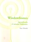 Windowframes. Aprendiendo el Método Oaklander.