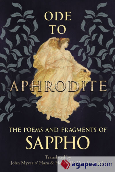 Ode to Aphrodite - The Poems and Fragments of Sappho