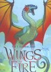 Wings of Fire Book Three: The Hidden Kingdom