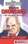 Winston CHURCHILL y sus grandes batallas