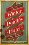 Winter at Death's Hotel. Kenneth Cameron
