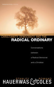 Portada de Christianity, Democracy, and the Radical Ordinary