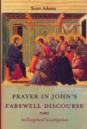 Portada de Prayer in Johnâ€™s Farewell Discourse