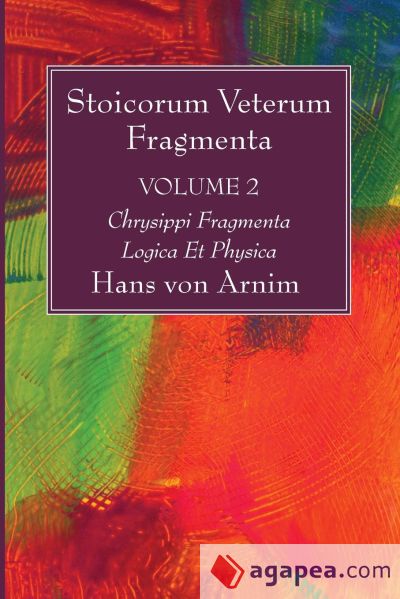 Stoicorum Veterum Fragmenta Volume 2