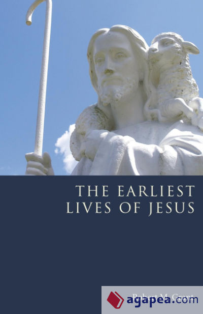 The Earliest Lives of Jesus