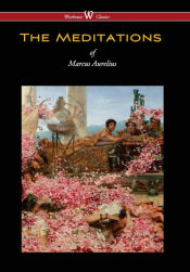 Portada de Meditations of Marcus Aurelius (Wisehouse Classics Edition)