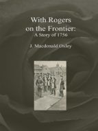 Portada de With Rogers on the Frontier: A Story of 1756 (Ebook)