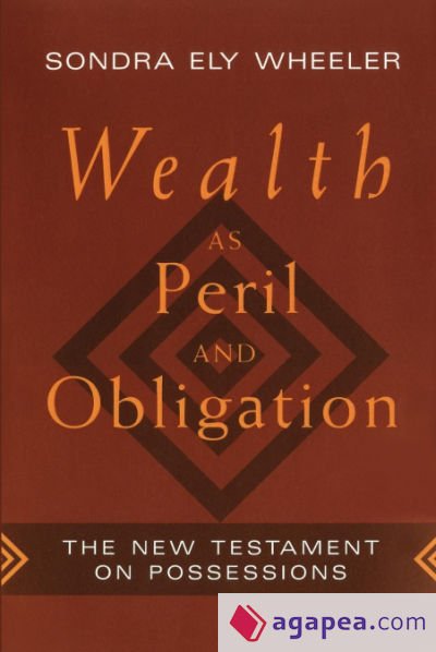 Wealth as Peril and Obligation