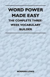 Portada de Word Power Made Easy - The Complete Three-Week Vocabulary Builder