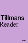 Wolfgang Tillmans: A Reader