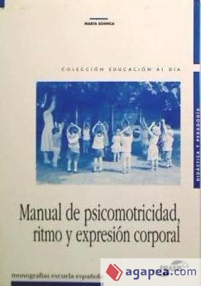 Manual de Psicomotricidad, Ritmo y Expresión Corporal