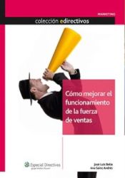 Portada de Cómo mejorar el funcionamiento de la fuerza de ventas