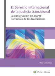 Portada de El Derecho Internacional de la Justicia Transicional