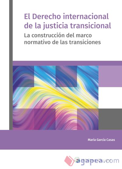 El Derecho Internacional de la Justicia Transicional