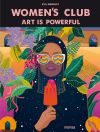 Women's club : art is powerful