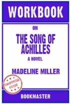 Portada de Workbook on The Song of Achilles: A Novel by Madeline Miller (Fun Facts & Trivia Tidbits) (Ebook)