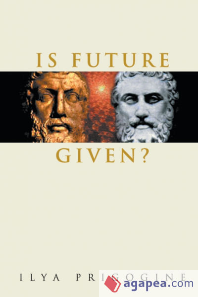 IS FUTURE GIVEN?