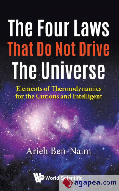 The Four Laws That Do Not Drive The Universe