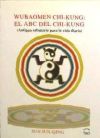 Wubaomen chi-kung: El ABC del chi-kung