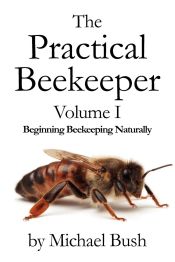 Portada de The Practical Beekeeper Volume I Beginning Beekeeping Naturally