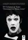 XV Certamen de teatro "Dramaturgo José Moreno Arenas"