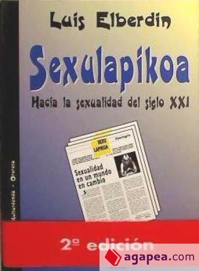 Sexulapikoa : hacia la sexualidad del siglo XXI