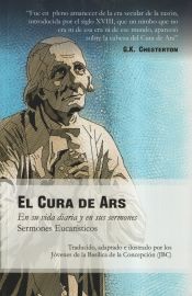 Portada de EL CURA DE ARS EN SU VIDA DIARIA Y EN SUS SERMONES: SERMONES EUCARÍSTICOS