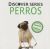 Portada de Perros, de Xist Publishing