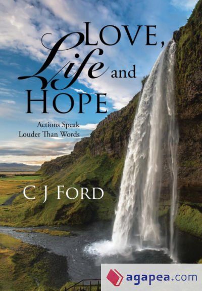 Love, Life and Hope